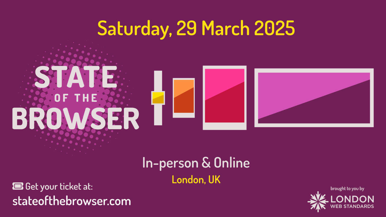 Banner for the event State of the Browser showing the name, date and location. It is pink and violett with yellow and white text.